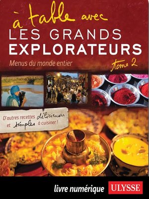 cover image of À table avec Les Grands Explorateurs--Menus du monde T. 2